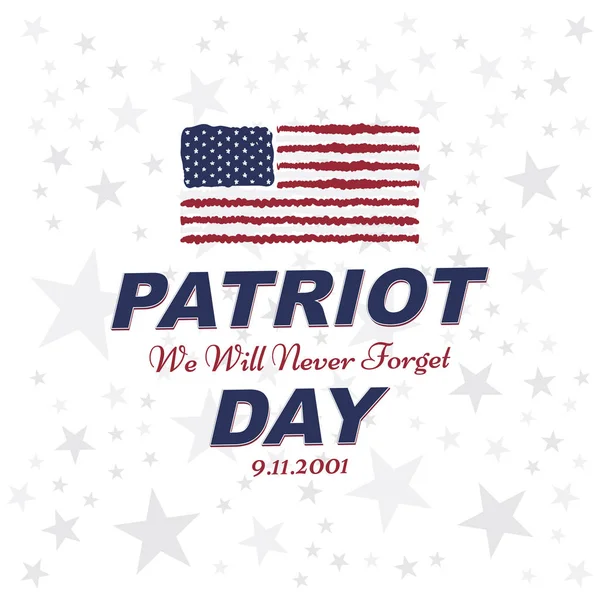 Patriot Day 11 september. 2001 vi kommer att aldrig glömma. — Stock vektor