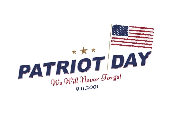 Patriot Day 11 september. 2001 vi kommer att aldrig glömma. — Stock vektor