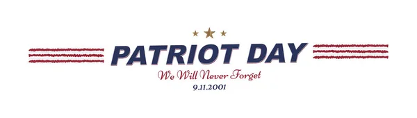 Das werden wir nie vergessen. Patriotentag am 11. September. 2001 — Stockvektor