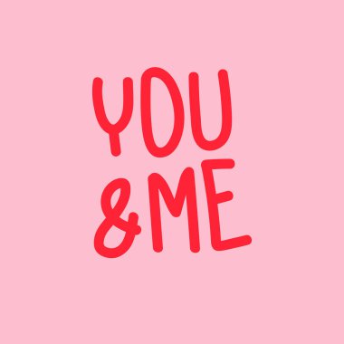 Sevgililer Günü Typographic kartpostalınız kutlu olsun. Kare biçiminde. Sen ve ben karalama tarzında harflerle. Kırmızı kelimeler. Sevgililer Günü 'nün Vektör İllüstrasyonu. Pembe arkaplanda izole görüntü.