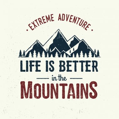 Hayat dağlarda iyidir.