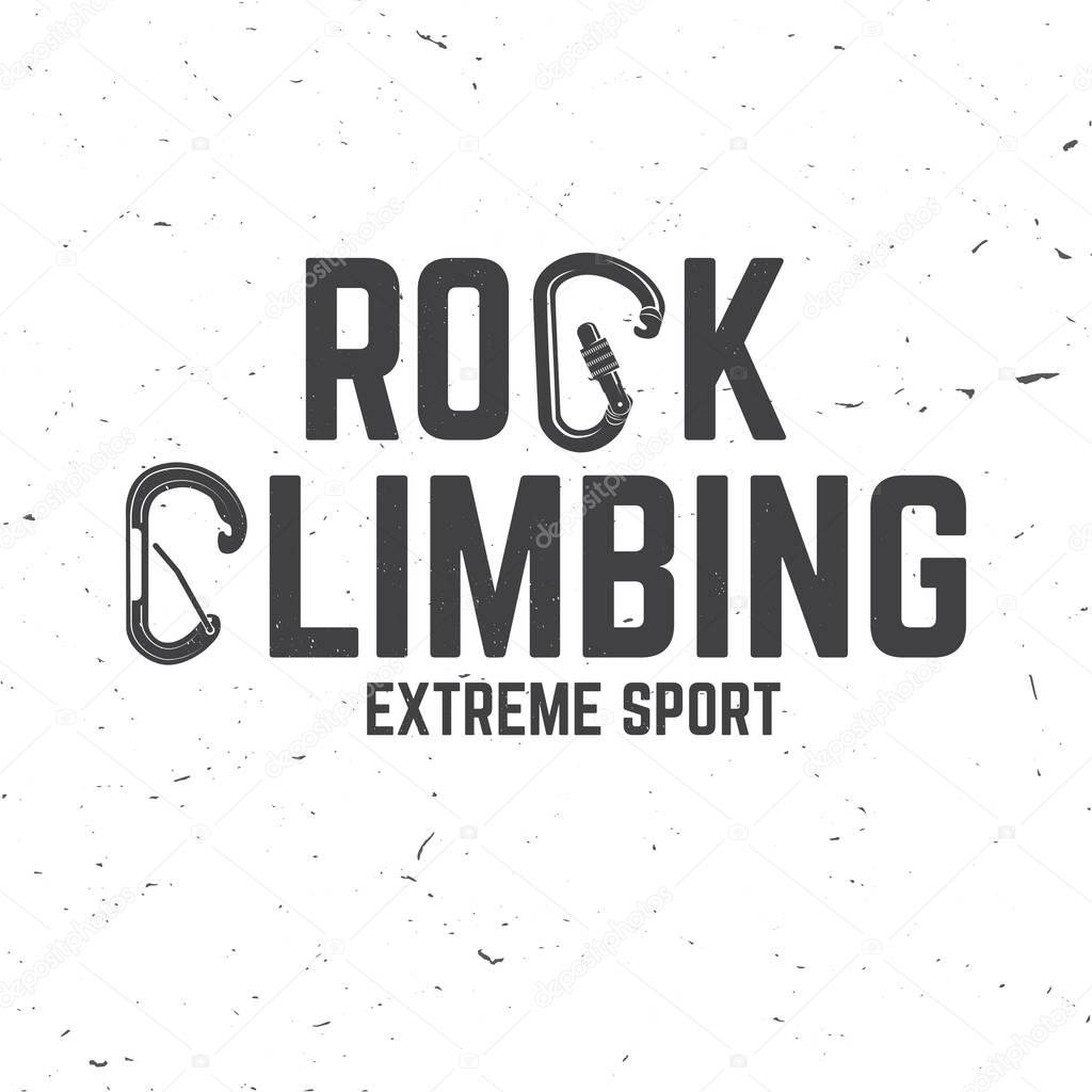 Rock Climbing club badge. Vector. Concept for shirt or logo, print, stamp or tee. Typography design with a straight gate locking carabiner for bolt and carabiner witn keylock nose. Extreme sport