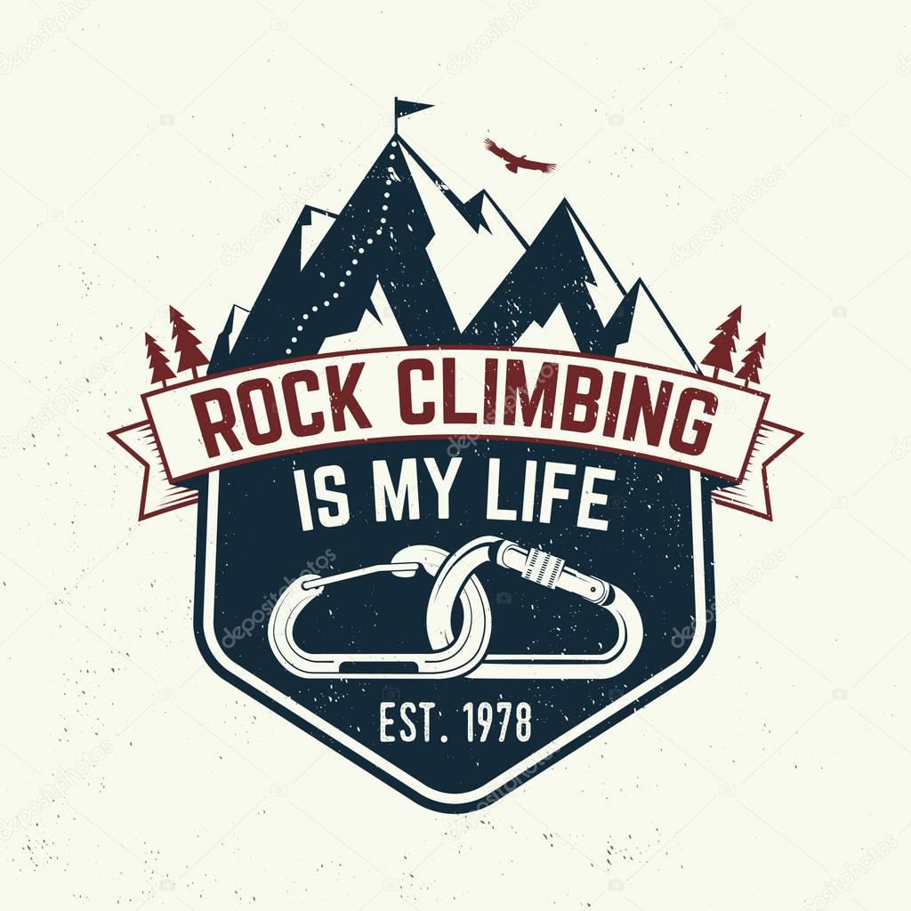 Rock Climbing is my life badge. Vector. Concept for shirt or logo, print, stamp or tee. Vintage typography design with carabiners, condor and mountain silhouette. Outdoors adventure.