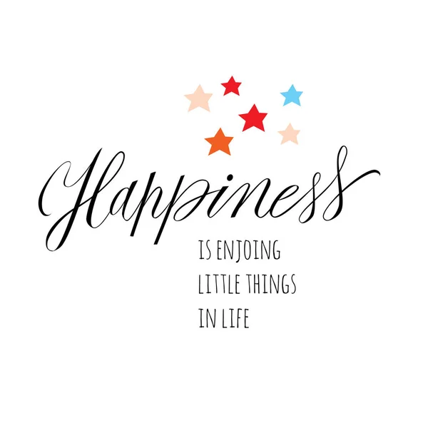 La felicidad es disfrutar de pequeñas cosas en la vida. Cita inspiradora. Estilo caligráfico . — Vector de stock
