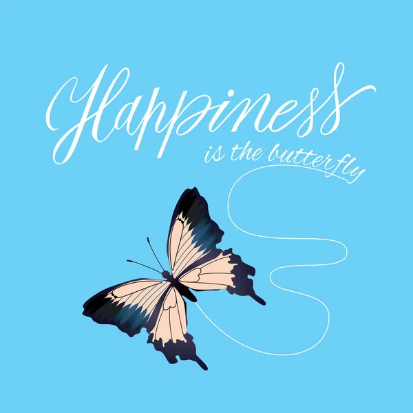 La felicidad es la mariposa. Escritura vectorial dibujada a mano. Estilo caligráfico . — Vector de stock