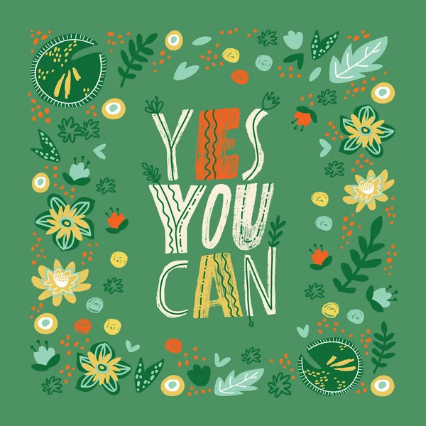 Evet, yapabilirsin. İlham verici bir alıntı. Hoş dekoratif unsurlarla el çizimi harfler. Vektör illüstrasyonu