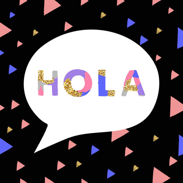 Hola (испанский язык) - каллиграфия ручной работы тушью, текстура золотого блеска. Вдохновляющая цитата, изолированная на речевом пузыре
