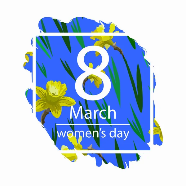 8 Mart nergis çiçekleri ile kart tasarımı. Dünya Kadınlar günü arka plan. Vektör çizim — Stok Vektör