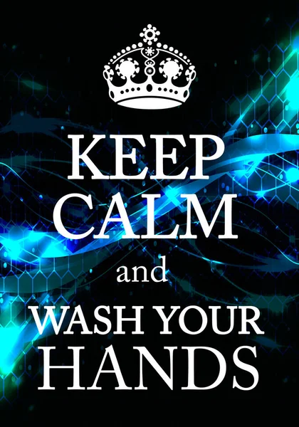 Håll Dig Lugn Och Tvätta Händerna — Stockfoto