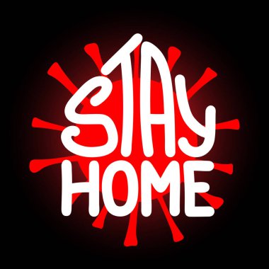 Evde kalıp illüstrasyon yap. Vector coronavirus işareti ve gradyan siyah arkaplan. Kırmızı salgın, karantina, sağlık, covid-19 Sembolünü durdurun. Motivasyon logosu. El çizimi ev biçimi metin