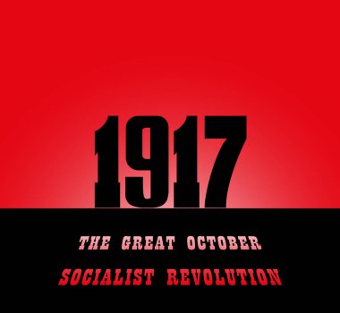 100 years ago the Russian Revolution was accomplished. 1917 is the year of the overthrow of the autocracy in Russia clipart