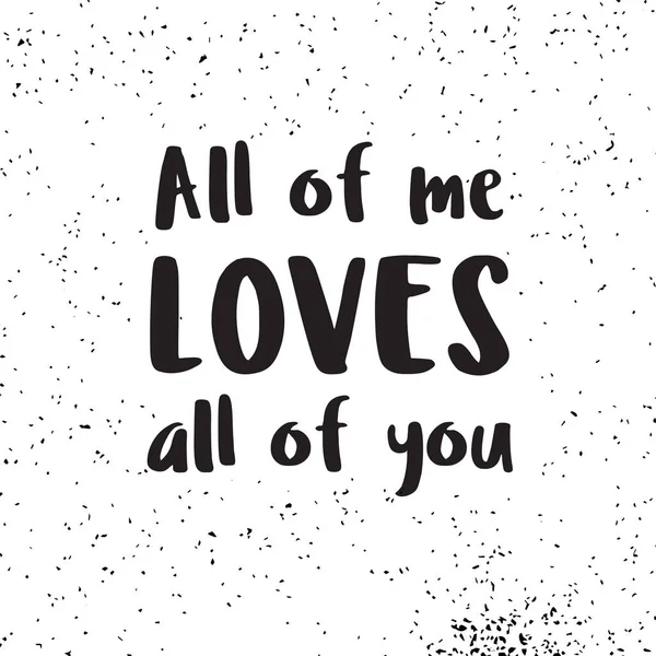 All of me loves all of you — Stock Vector