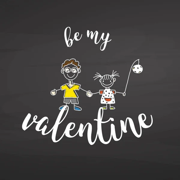 Be my valentine lettering on chalkboard