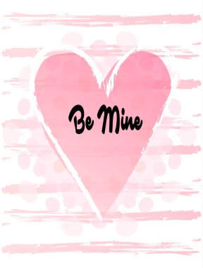 Mutlu Sevgililer günü tebrik kartı vektör. Benim ol! yazı. El çizilmiş romantik poster boyalı Kalpler, Festival arka plan ile. Aşk, poster, afiş, el yapımı, el ilanı, posta kartı, e-kart. Reklam, düğün, anneler günü, doğum günü Retro hat
