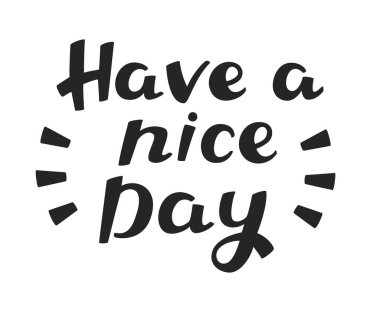 Güzel bir gün - elle çizilmiş motivasyonel teklif var.