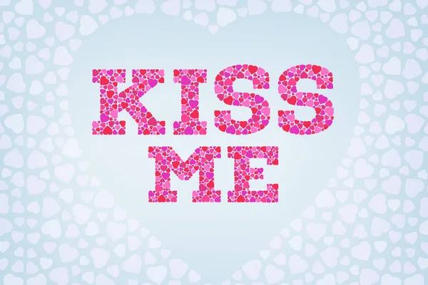 Cartão romântico. Beija-me a tipografia. Feliz Dia dos Namorados, casamento, fundo conceito de design de amor doce — Vetor de Stock