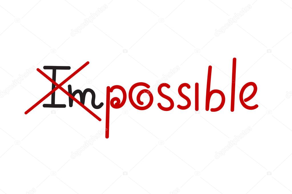 Impossible and possible