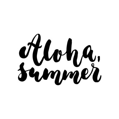 Aloha, yaz - çizilmiş yazı alıntı beyaz arka plan üzerinde izole el. Eğlenceli fırça mürekkep yazıt fotoğraf bindirmeleri, tebrik kartı veya t-shirt baskı, poster tasarımı.