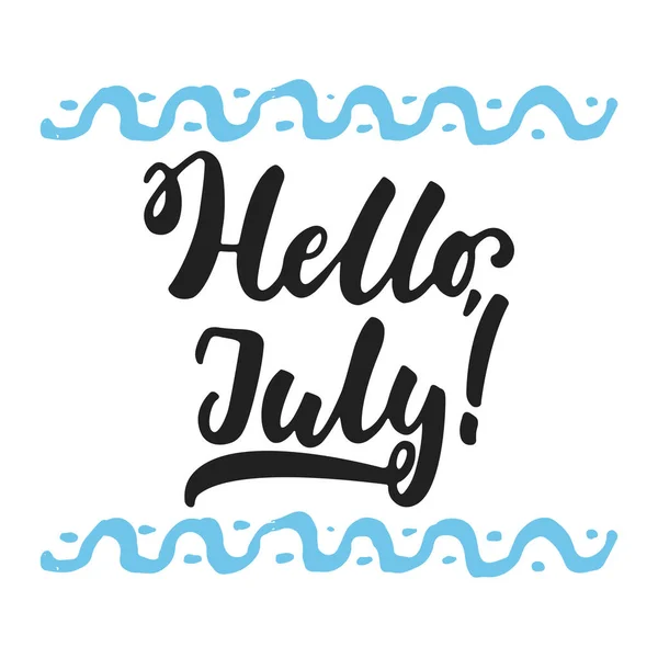 Hallo, july - handgezeichnetes Sommerbuchstaben-Zitat isoliert auf weißem Hintergrund mit Wellen. Fun Pinseltintenbeschriftung für Foto-Overlays, Grußkarte oder T-Shirt-Druck, Plakatgestaltung. — Stockvektor