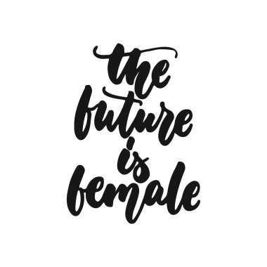 Gelecek kadın - beyaz arka plan üzerinde izole feminizm ifadede yazı elle çizilmiş. Eğlenceli fırça mürekkep yazıt fotoğraf bindirmeleri, tebrik kartı veya baskı, poster tasarımı.