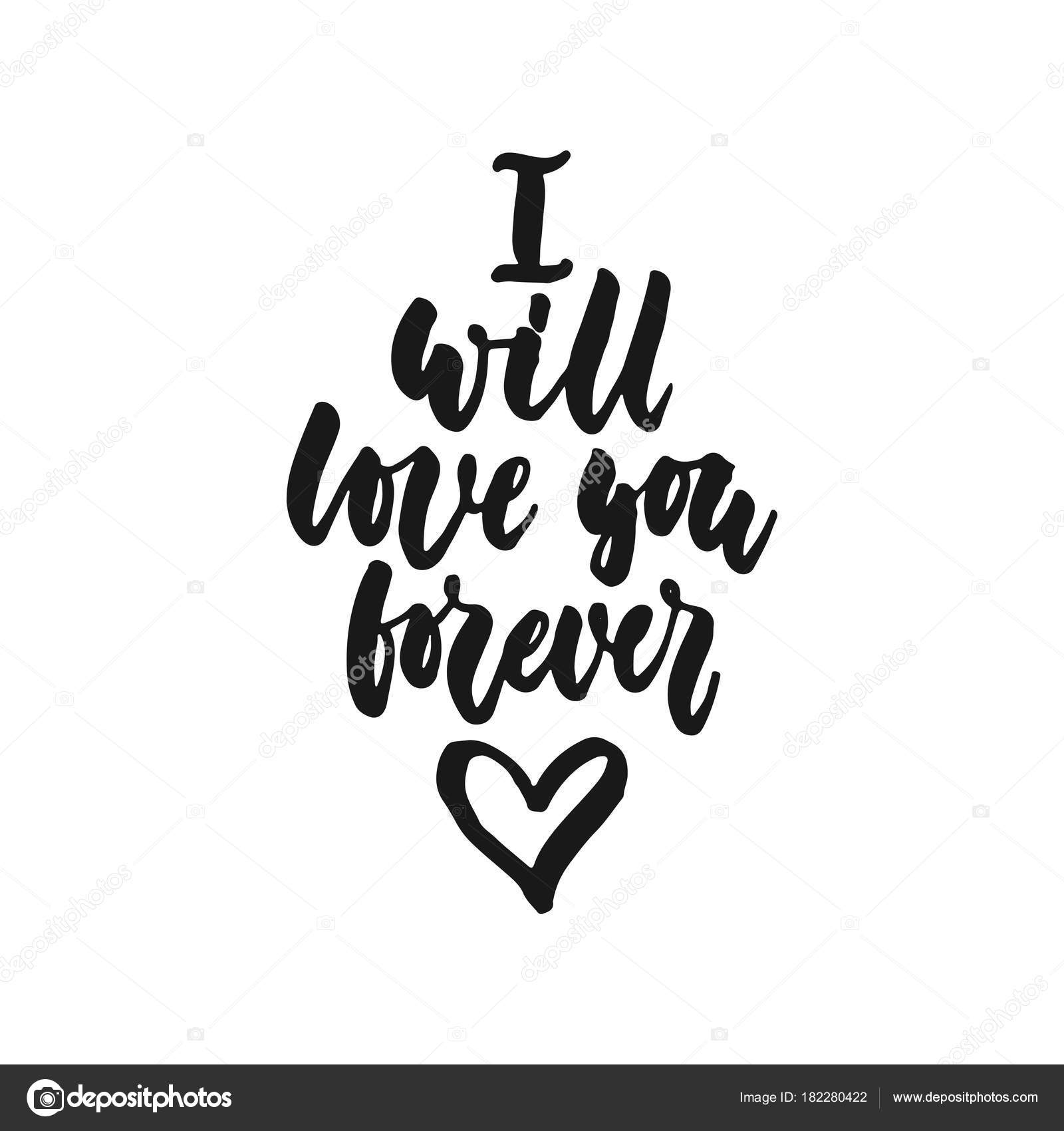 Я буду любить тебя вечно нарисованная от руки фраза на