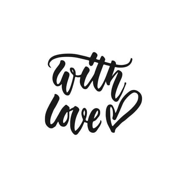 Com amor - frase lettering desenhada à mão isolada no fundo branco. Inscrição de tinta de escova divertida para sobreposições de fotos, cartão de saudação ou impressão, design de cartaz . — Vetor de Stock