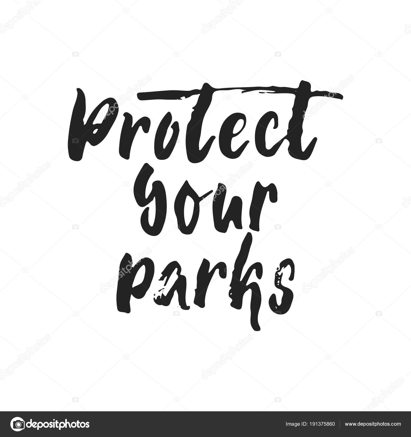 Protect your parks hand drawn ecology lettering phrase isolated on the black background Fun brush ink vector illustration for banners greeting card