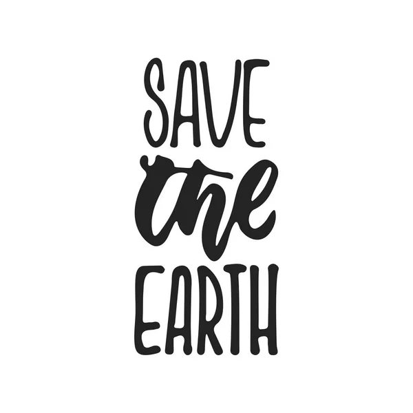 Save the Earth - hand drawn ecology lettering phrase isolated on the black background. Fun brush ink vector illustration for banners, greeting card, poster design. — Stock Vector