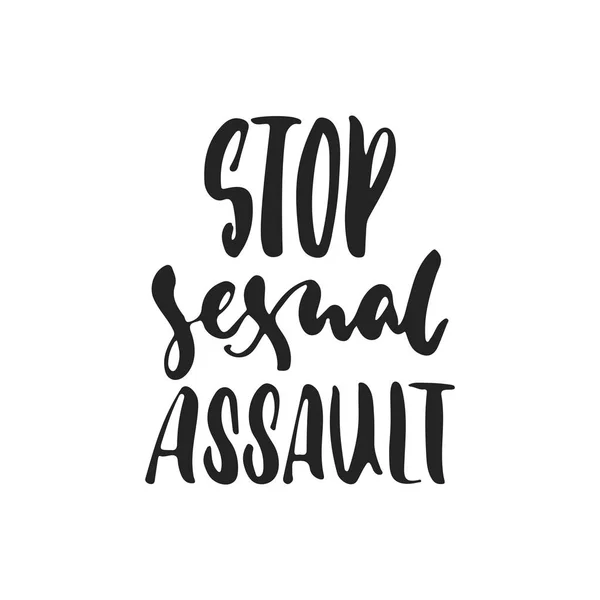 Stop sexual assault - hand drawn lettering phrase isolated on the black background. Fun brush ink vector illustration for banners, greeting card, poster design. — Stock Vector