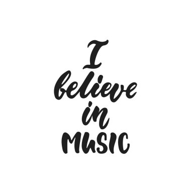 Müzik - sanırım çizilmiş yazı alıntı beyaz arka plan üzerinde izole ver. Eğlenceli fırça mürekkep vektör çizim afiş, tebrik kartı, poster tasarımı, fotoğraf bindirmeleri için.