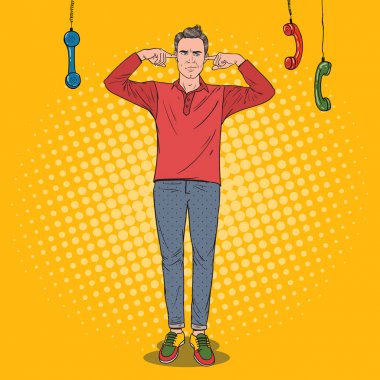 Pop Art aşırı sinirli adam kapalı kulakları parmak ile telefonları can sıkıcı. Çoklu görev ofis işleri. Cehalet kavramı. Vektör çizim