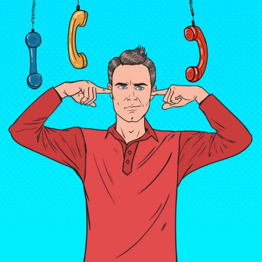 Pop Art aşırı sinirli adam kapalı kulakları parmak ile telefonları can sıkıcı. Çoklu görev ofis işleri. Cehalet kavramı. Vektör çizim