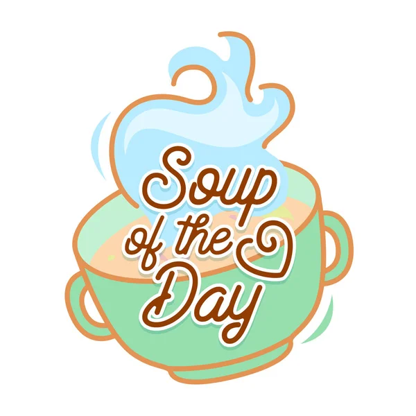 Soup of the Day Concept. Gourmet Appetizer Homemade Tasty Dish Restaurant Announcement, Doodle Design creativo con elementi Sketchy per poster Brochure di volantini. Illustrazione del vettore piatto del fumetto — Vettoriale Stock