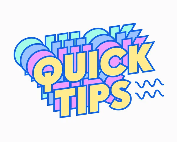 Quick Tips Quote Cute Graphic Design Element, Colorful Layered Typography Isolated on White Background. Creative Sticker, Icon, Informational Help and Trick for Internet. Cartoon Vector Illustration — Stock Vector