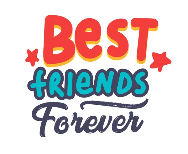 Best Friends Forever Banner lub plakat z typografią. Bff Concept for Friendship International Day, naklejki szkolne, druk koszulki lub odznaki z cytatem na białym tle. Ilustracja wektora — Wektor stockowy