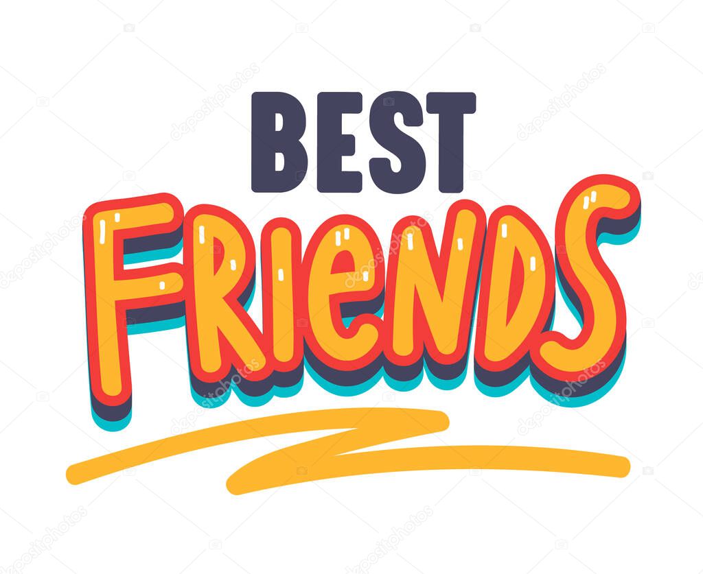 Best Friends Banner with Typography. Anti Bullying in Internet and Social Networks. Bff Concept for Friendship International Day, School Sticker, Motivation Poster or Badge. Vector Illustration