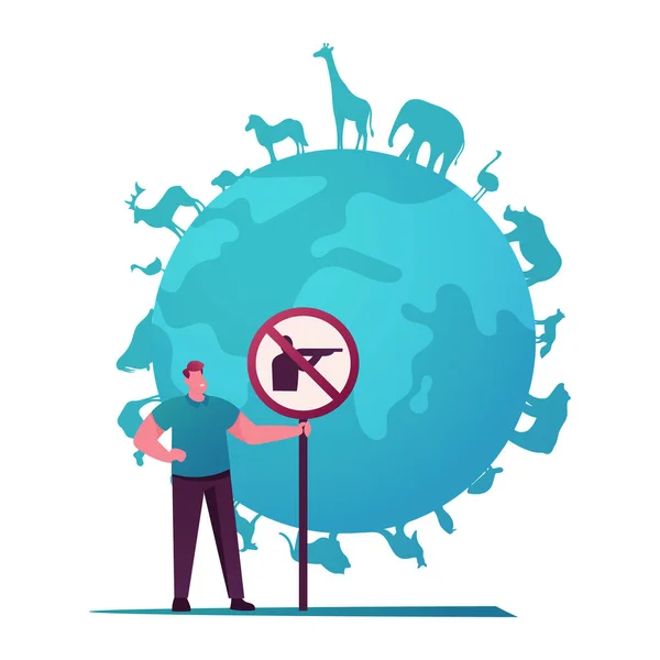 Biodiversity and Multiplicity, Save Planet Concept. Eco Activist Male Character Holding Hunt Prohibition Signboard Stand front of Earth Globe with Various Animals Spices. Cartoon Vector Illustration — Stock Vector