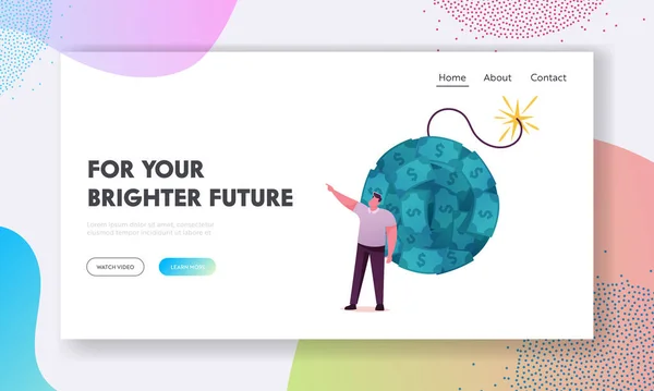 Weltwirtschaftskrise wegen Coronavirus-Pandemie Landing Page Template. Männlicher Charakter steht vor einer riesigen Bombe aus Dollarscheinen mit brennendem Zünder. Weltweiter Zusammenbruch. Zeichentrickvektorillustration — Stockvektor