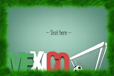 Bir çerçeve çimen kelime Meksika ve g de bir futbol topu ile