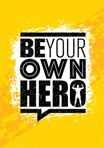 Be Your Own Hero — Stock Vector