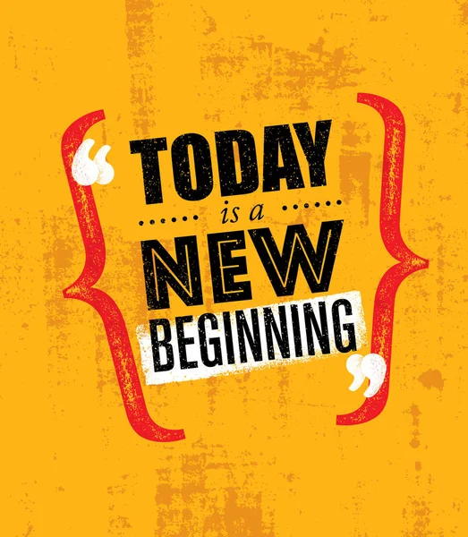 Today Is A New Beginning — Stock Vector