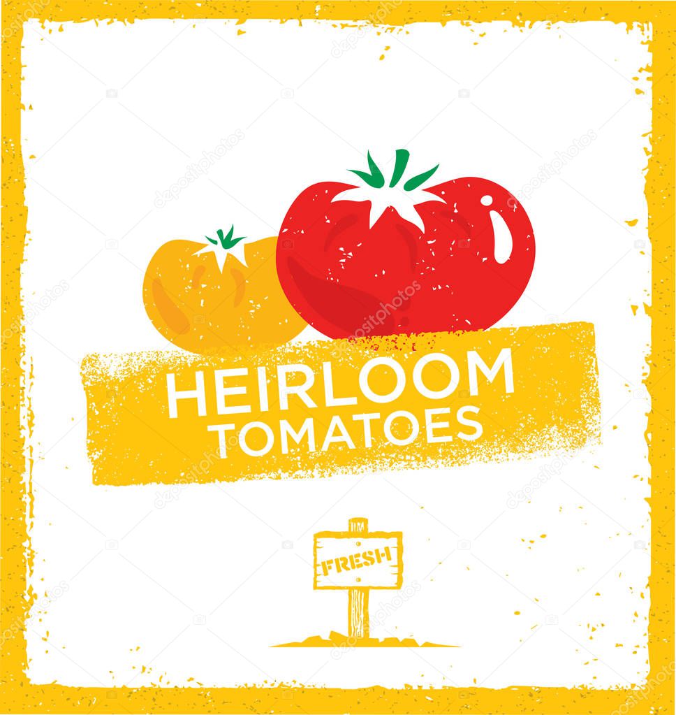 Fresh Home Grown Heirloom Tomatoes.