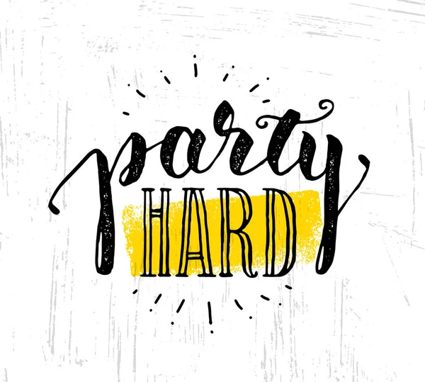 Party Hard kreativa Motivation Banner — Stock vektor