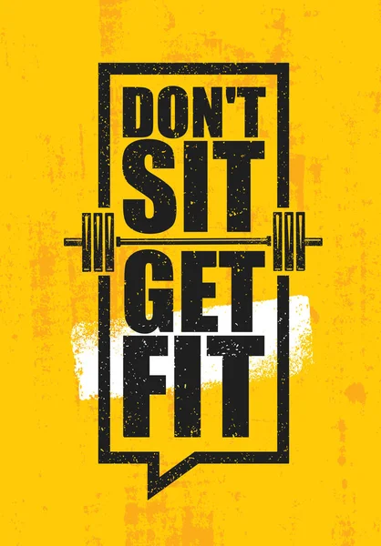 Don't Sit. Get Fit. — Stock Vector