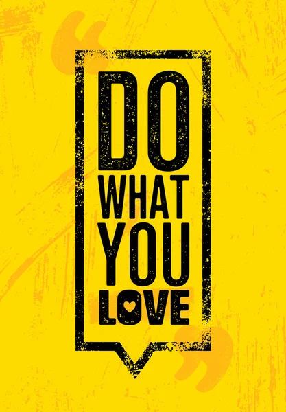 Fais ce que tu aimes. — Image vectorielle
