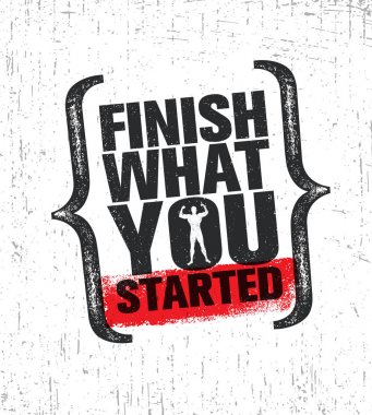 Sen başladı bitir. Egzersiz ve Fitness Spor salonu tasarım öğesi konsepti. Grunge arka plan üzerinde yaratıcı özel vektör işareti