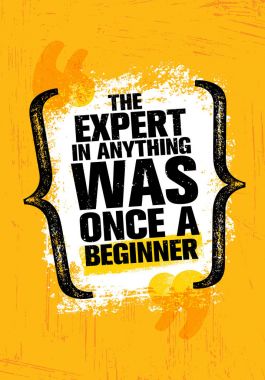 Bir şey uzman bir kez acemi olduğunu. İlham yaratıcı motivasyon teklif Poster şablonu. Vektör tipografi afiş tasarım konsepti Grunge doku kaba zemin üzerine