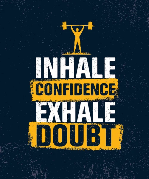 Inhale Confidence Exhale Doubt Inspiring Creative Motivation Quote Poster Template — Stock Vector