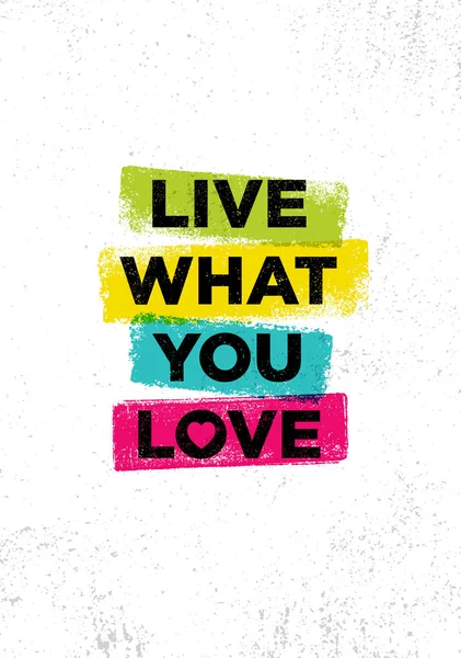 Live What You Love Inspiring Creative Motivation Quote Poster Template — Stock Vector