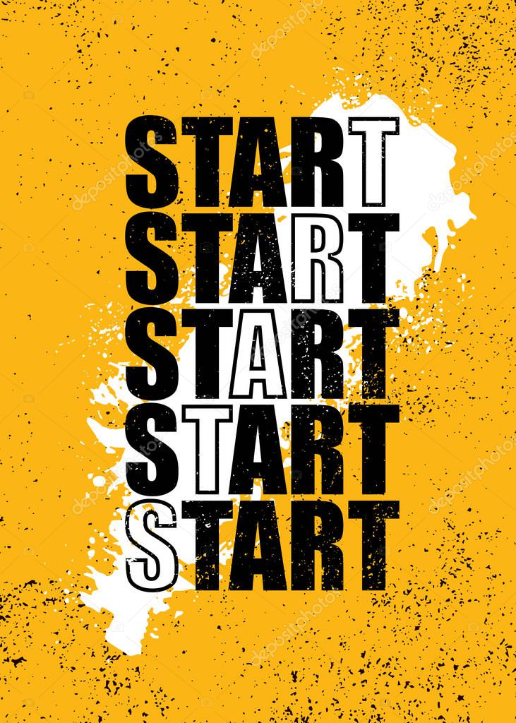 Start Now. Inspiring Typography Sport Motivation Illustration On Grunge Background.